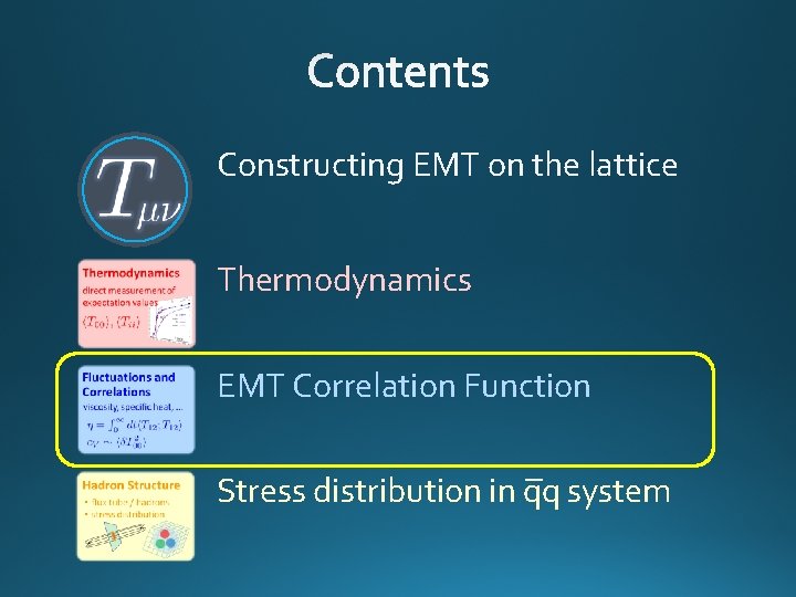 Constructing EMT on the lattice Thermodynamics EMT Correlation Function Stress distribution in qq system