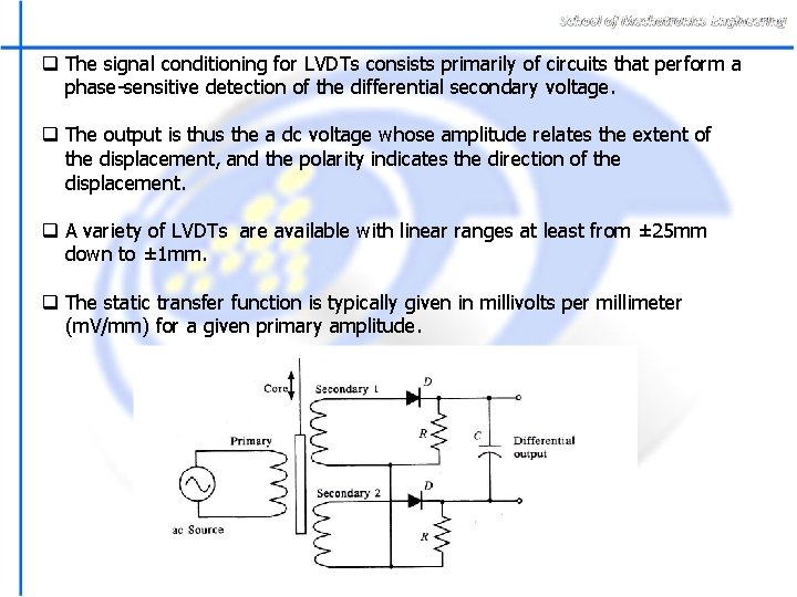 q The signal conditioning for LVDTs consists primarily of circuits that perform a phase-sensitive