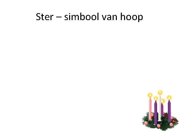 Ster – simbool van hoop 