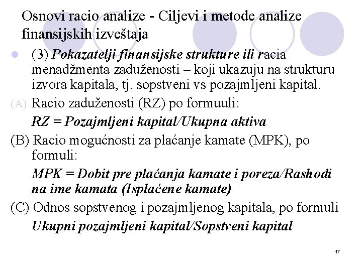 Osnovi racio analize - Ciljevi i metode analize finansijskih izveštaja (3) Pokazatelji finansijske strukture