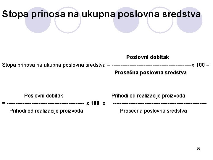 Stopa prinosa na ukupna poslovna sredstva Poslovni dobitak Stopa prinosa na ukupna poslovna sredstva