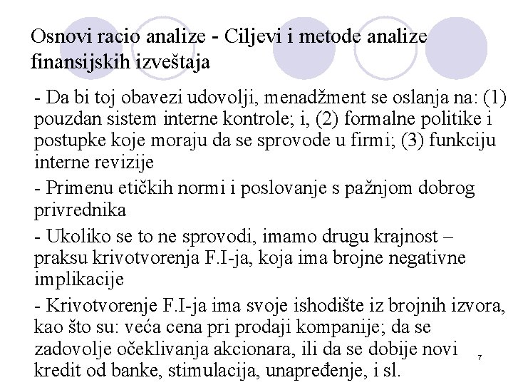 Osnovi racio analize - Ciljevi i metode analize finansijskih izveštaja - Da bi toj