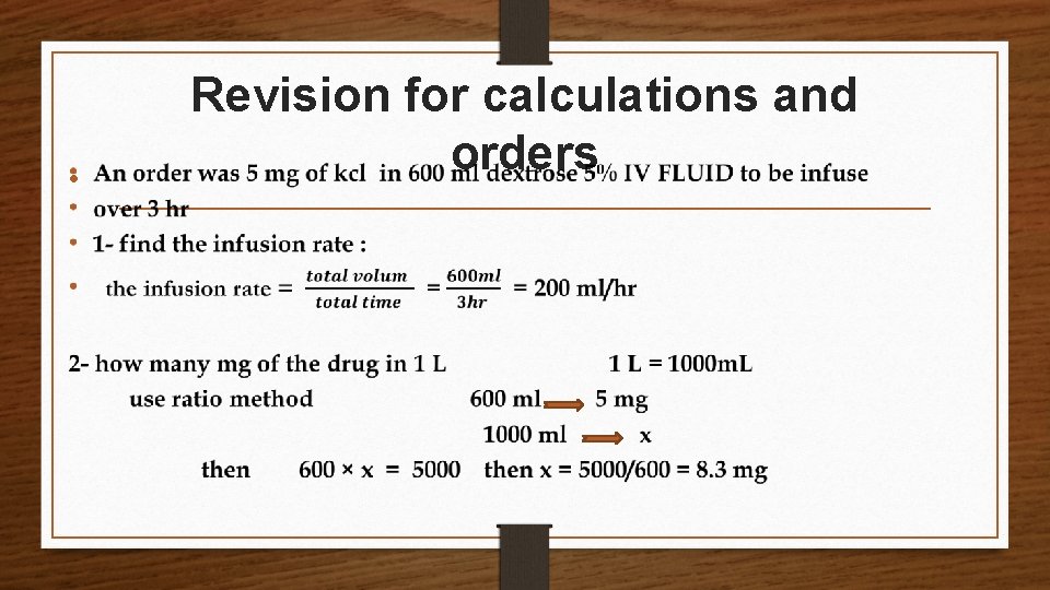  • Revision for calculations and orders 