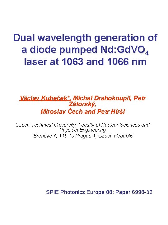 Dual wavelength generation of a diode pumped Nd: Gd. VO 4 laser at 1063