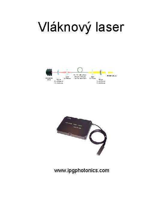 Vláknový laser www. ipgphotonics. com 