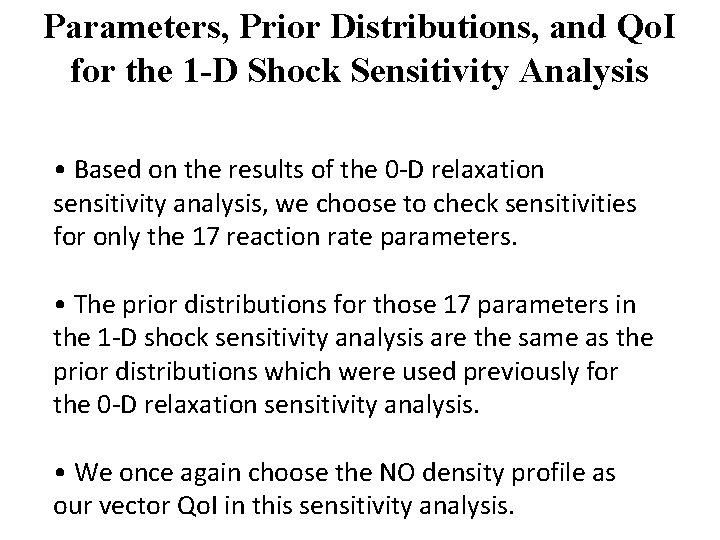 Parameters, Prior Distributions, and Qo. I for the 1 -D Shock Sensitivity Analysis •