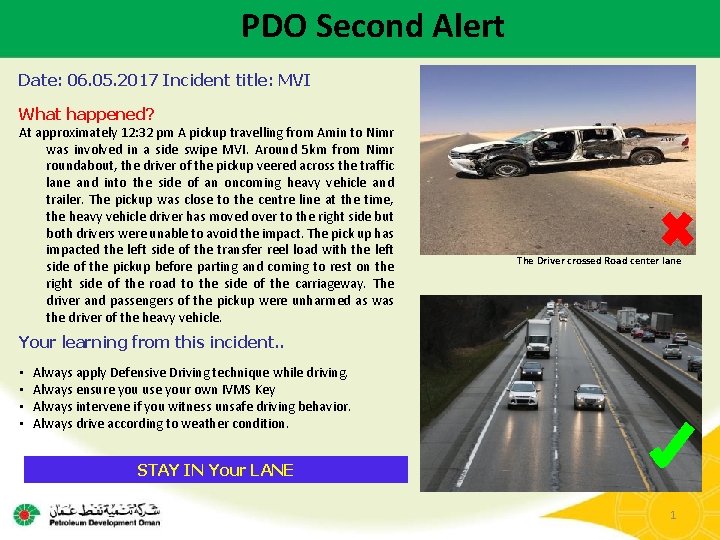 PDO Second Alert Date: 06. 05. 2017 Incident title: MVI What happened? At approximately