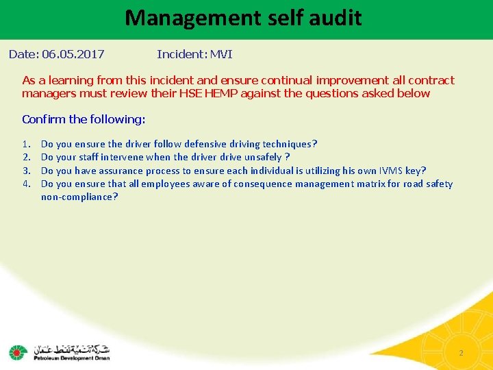 Management self audit Date: 06. 05. 2017 Incident: MVI As a learning from this