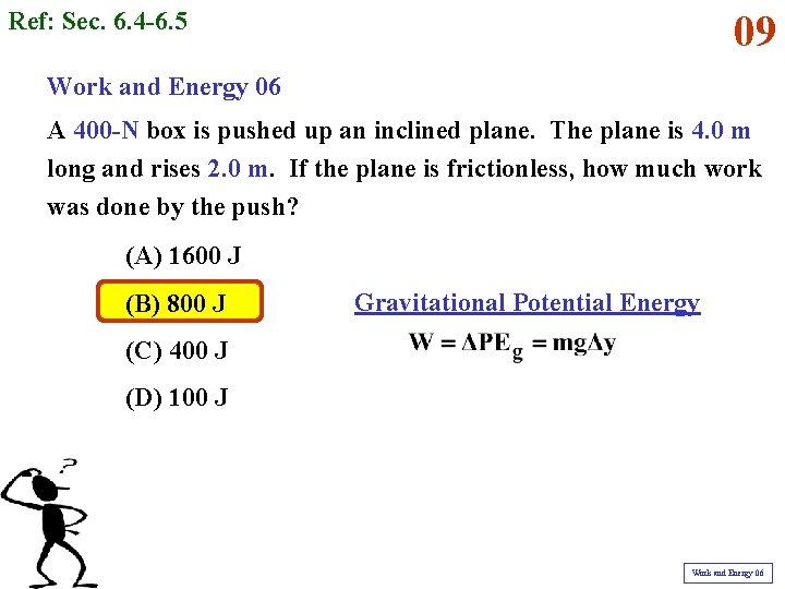 Ref: Sec. 6. 4 -6. 5 09 Work and Energy 06 A 400 -N