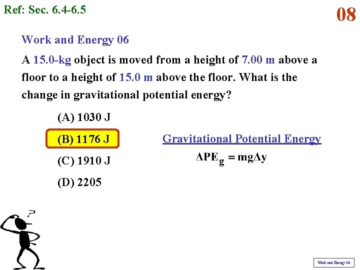 Ref: Sec. 6. 4 -6. 5 08 Work and Energy 06 A 15. 0