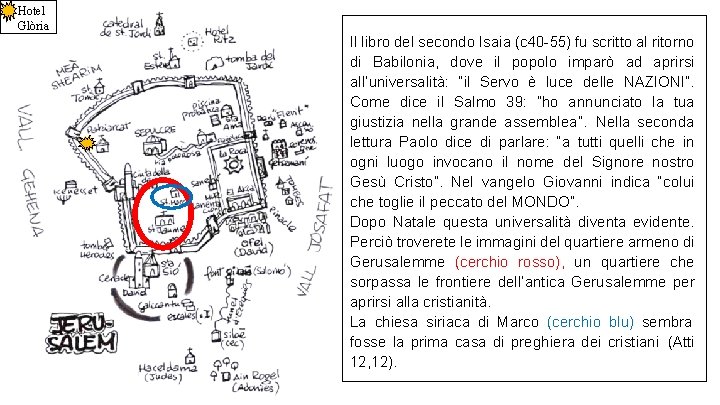 Hotel Glòria Il libro del secondo Isaia (c 40 -55) fu scritto al ritorno