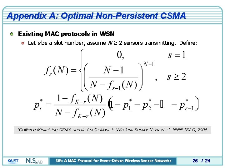 Appendix A: Optimal Non-Persistent CSMA Existing MAC protocols in WSN Let s be a Appendix A: Optimal Non-Persistent CSMA Existing MAC protocols in WSN Let s be a