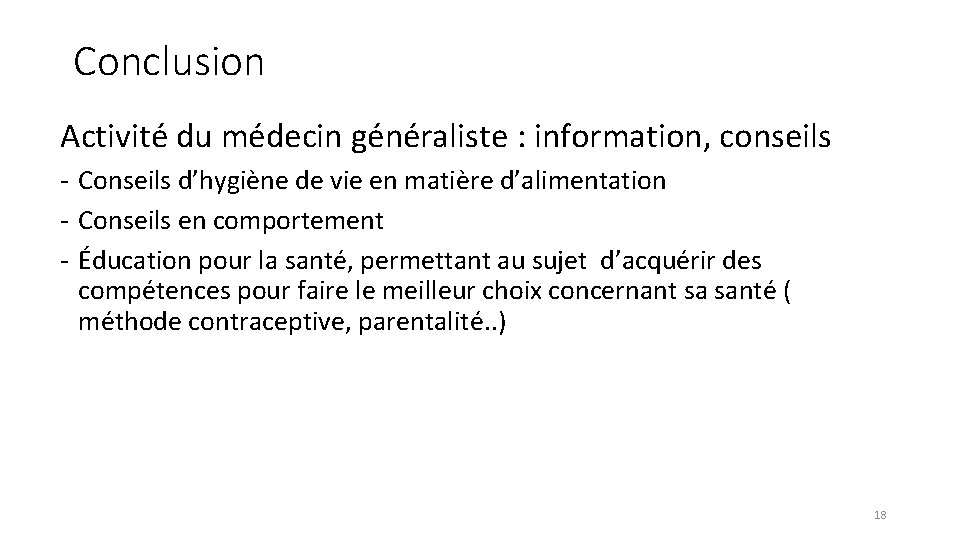 Conclusion Activité du médecin généraliste : information, conseils - Conseils d’hygiène de vie en