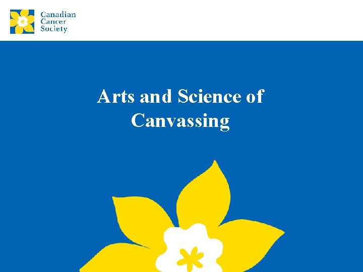Arts and Science of Canvassing 