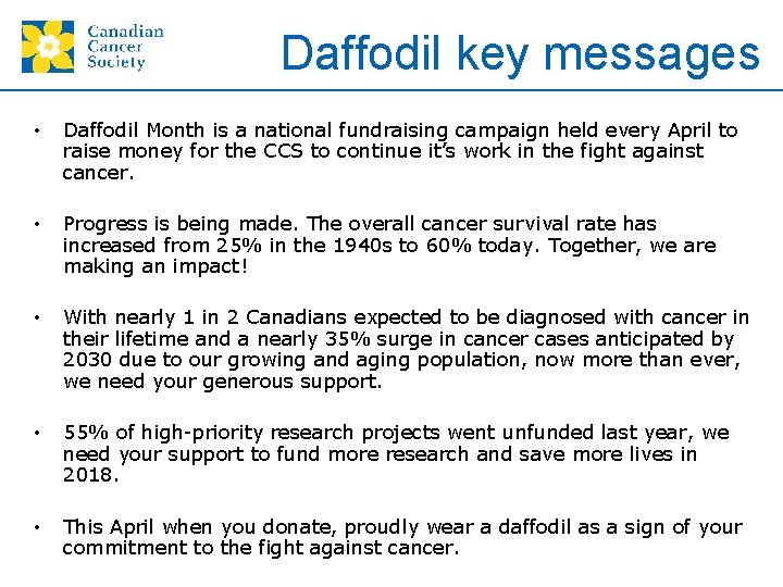 Daffodil key messages • Daffodil Month is a national fundraising campaign held every April
