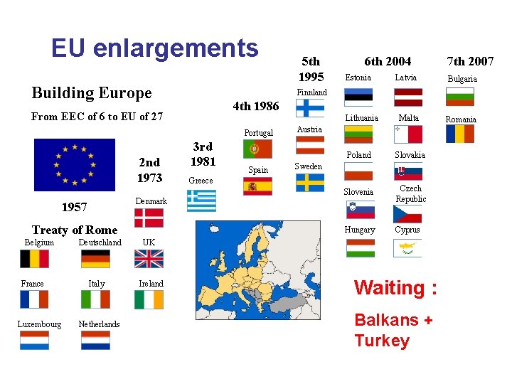 EU enlargements Building Europe Denmark Treaty of Rome Belgium France Luxembourg Deutschland Italy Netherlands