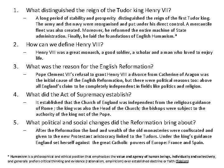 1. What distinguished the reign of the Tudor king Henry VII? – 2. How