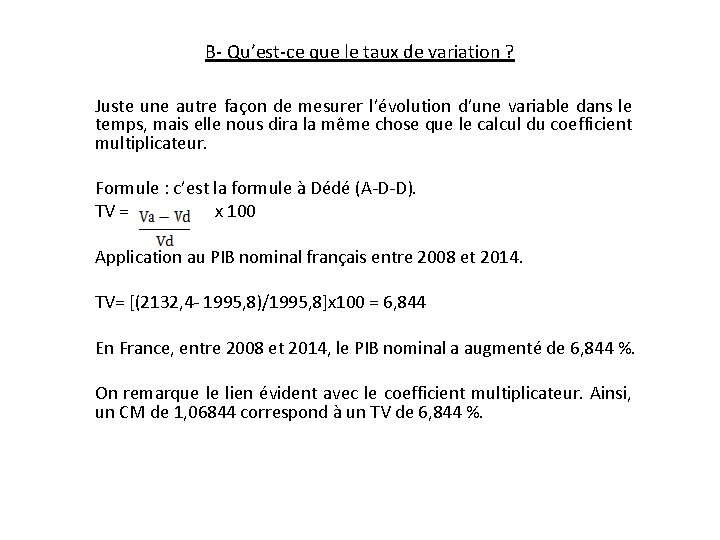 B- Qu’est-ce que le taux de variation ? Juste une autre façon de mesurer