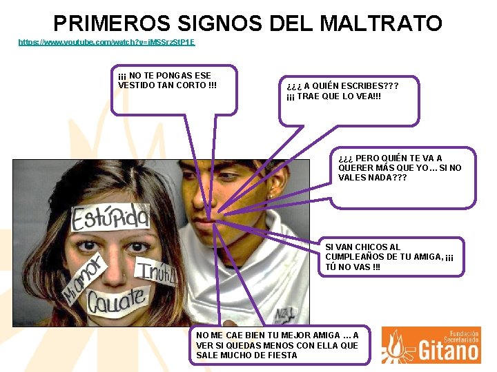 PRIMEROS SIGNOS DEL MALTRATO https: //www. youtube. com/watch? v=i. MSSrz. St. P 1 E