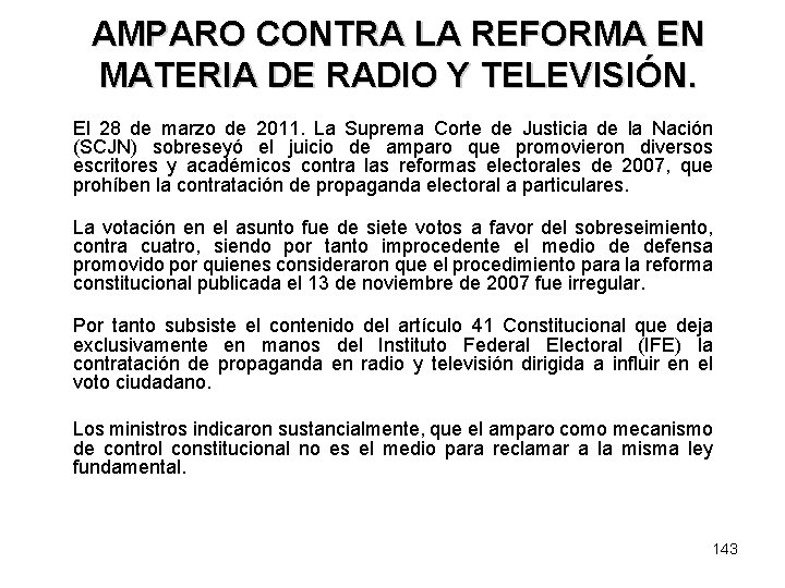 AMPARO CONTRA LA REFORMA EN MATERIA DE RADIO Y TELEVISIÓN. El 28 de marzo