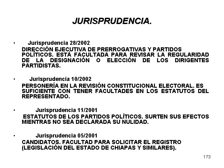 JURISPRUDENCIA. • Jurisprudencia 28/2002 DIRECCIÓN EJECUTIVA DE PRERROGATIVAS Y PARTIDOS POLÍTICOS. ESTÁ FACULTADA PARA