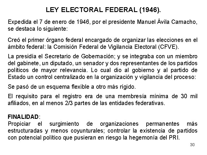 LEY ELECTORAL FEDERAL (1946). Expedida el 7 de enero de 1946, por el presidente
