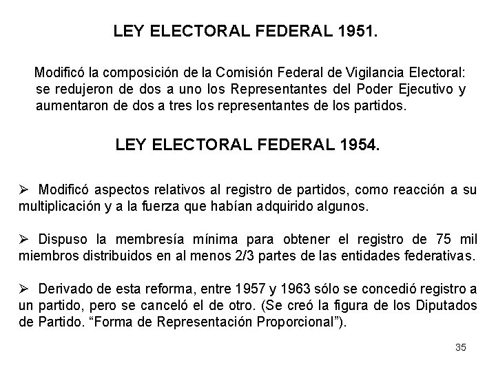 LEY ELECTORAL FEDERAL 1951. Modificó la composición de la Comisión Federal de Vigilancia Electoral: