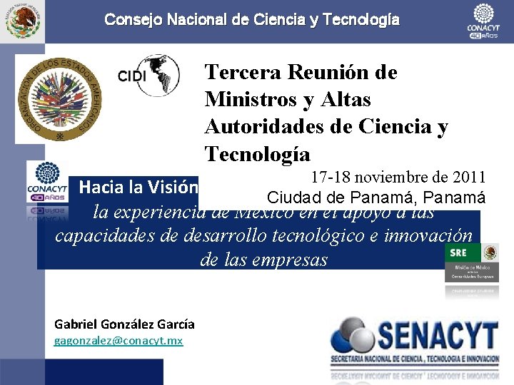 Consejo Nacional de Ciencia y Tecnología Tercera Reunión de Ministros y Altas Autoridades de