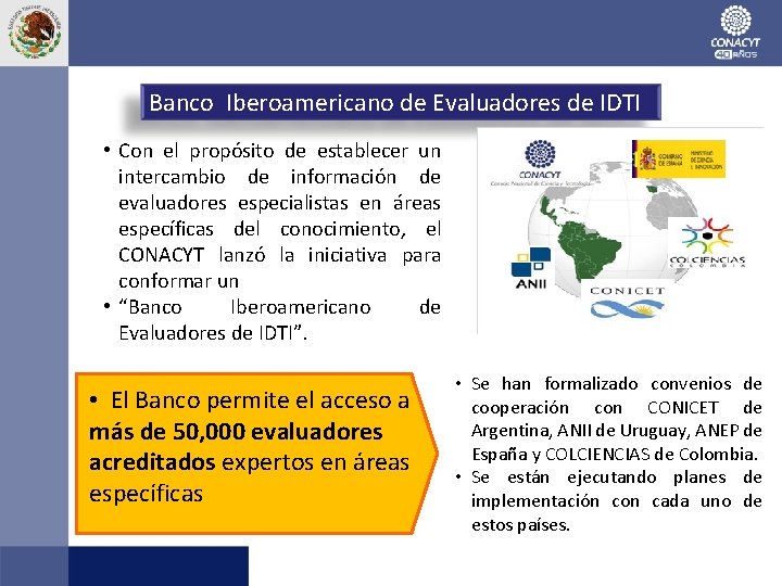 Banco Iberoamericano de Evaluadores de IDTI • Con el propósito de establecer un intercambio