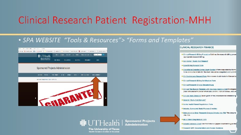 Clinical Research Patient Registration-MHH • SPA WEBSITE “Tools & Resources”> “Forms and Templates” 