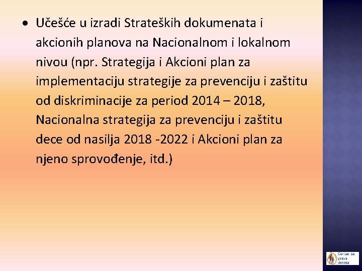  Učešće u izradi Strateških dokumenata i akcionih planova na Nacionalnom i lokalnom nivou