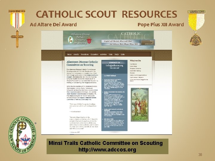 CATHOLIC SCOUT RESOURCES Ad Altare Dei Award Pope Pius XII Award Minsi Trails Catholic