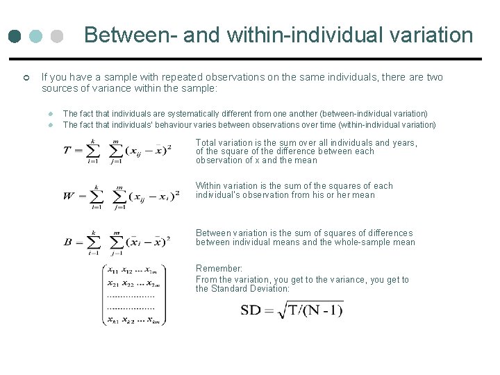 Between- and within-individual variation ¢ If you have a sample with repeated observations on Between- and within-individual variation ¢ If you have a sample with repeated observations on