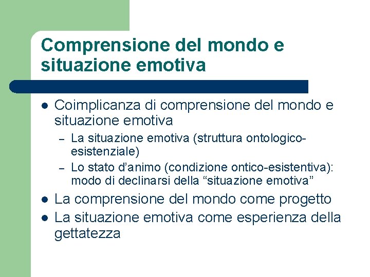 Comprensione del mondo e situazione emotiva l Coimplicanza di comprensione del mondo e situazione