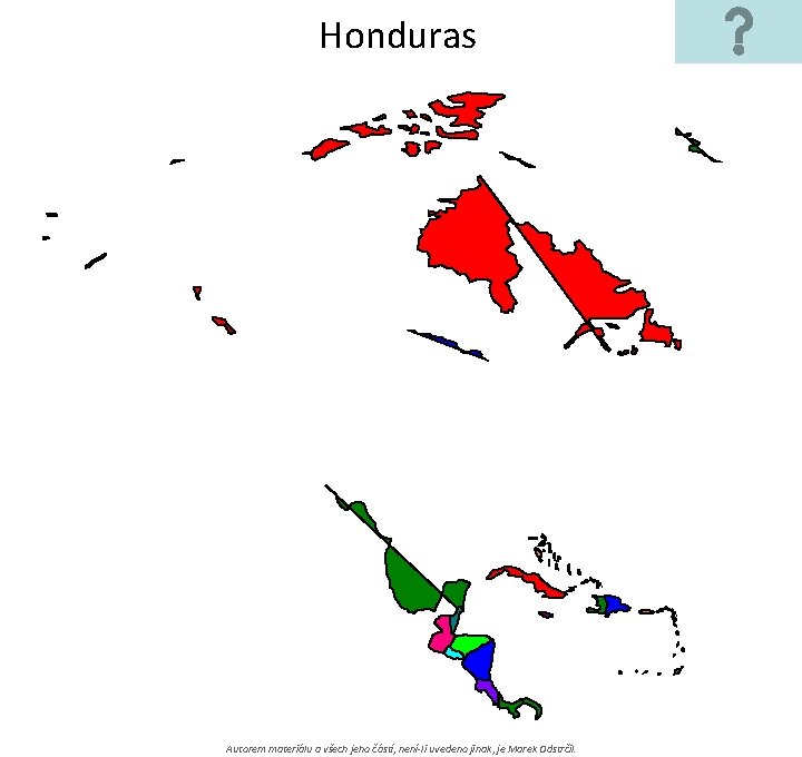 Honduras Autorem materiálu a všech jeho částí, není-li uvedeno jinak, je Marek Odstrčil. 