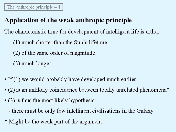 The anthropic principle – 4 Application of the weak anthropic principle The characteristic time The anthropic principle – 4 Application of the weak anthropic principle The characteristic time