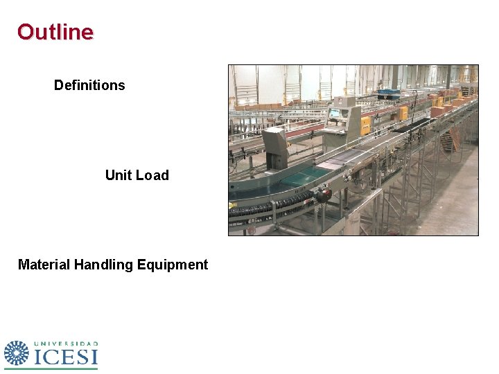 Outline Definitions Unit Load Material Handling Equipment 