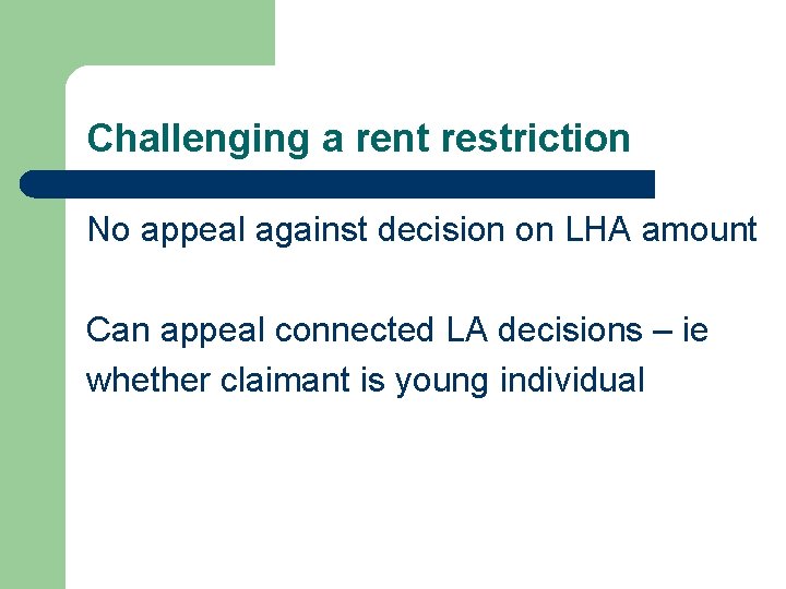 Challenging a rent restriction No appeal against decision on LHA amount Can appeal connected