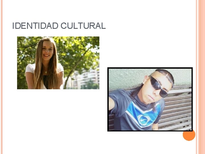 IDENTIDAD CULTURAL 