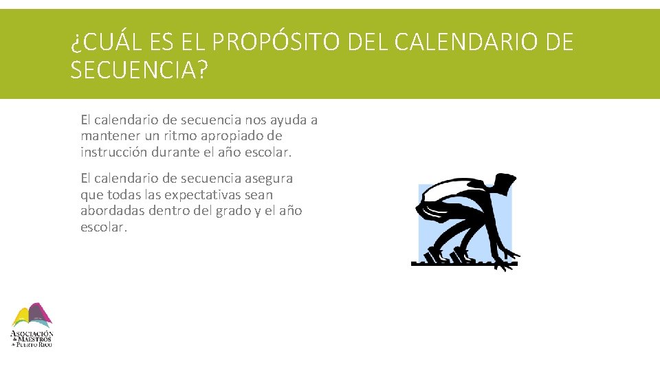 ¿CUÁL ES EL PROPÓSITO DEL CALENDARIO DE SECUENCIA? El calendario de secuencia nos ayuda