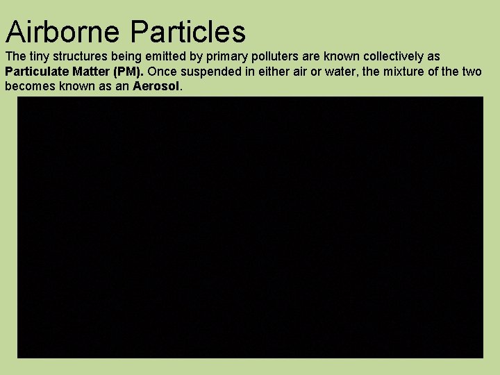 Contain Flying Particles Satellites Weather and Climate Module 8 b Air