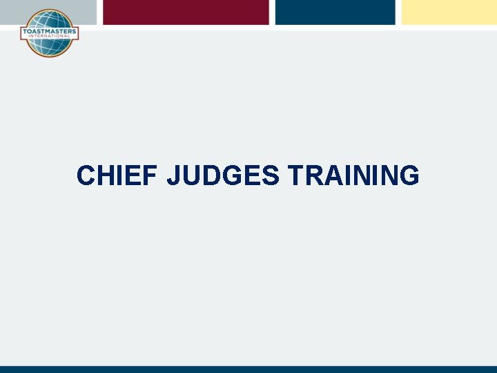 CHIEF JUDGES TRAINING 