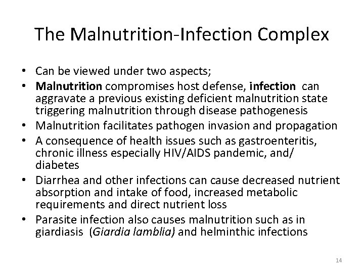 The Malnutrition-Infection Complex • Can be viewed under two aspects; • Malnutrition compromises host The Malnutrition-Infection Complex • Can be viewed under two aspects; • Malnutrition compromises host
