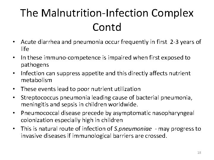 The Malnutrition-Infection Complex Contd • Acute diarrhea and pneumonia occur frequently in first 2 The Malnutrition-Infection Complex Contd • Acute diarrhea and pneumonia occur frequently in first 2
