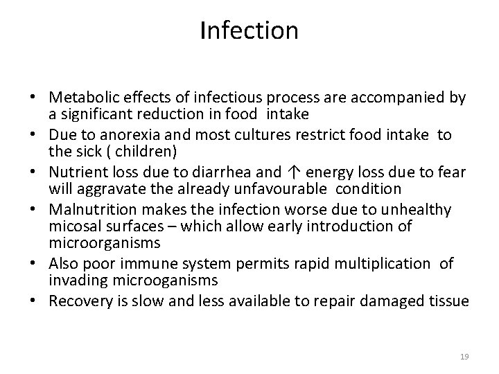 Infection • Metabolic effects of infectious process are accompanied by a significant reduction in Infection • Metabolic effects of infectious process are accompanied by a significant reduction in