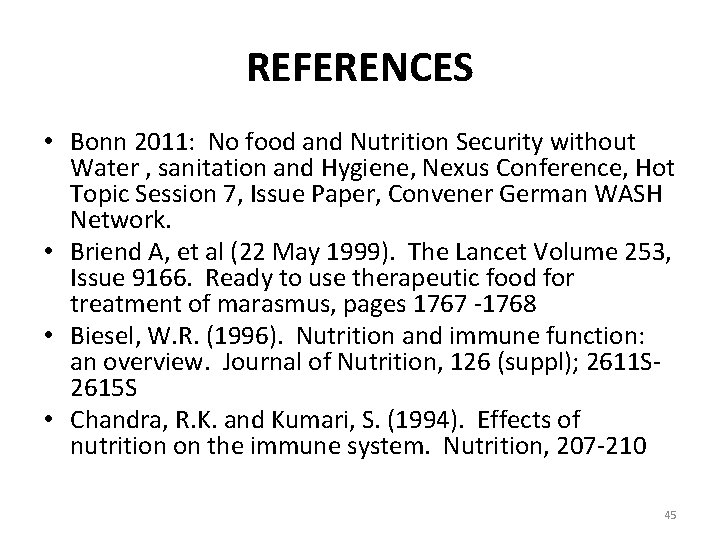 REFERENCES • Bonn 2011: No food and Nutrition Security without Water , sanitation and REFERENCES • Bonn 2011: No food and Nutrition Security without Water , sanitation and