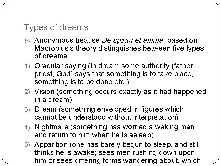 Types of dreams Anonymous treatise De spiritu et anima, based on 1) 2) 3)