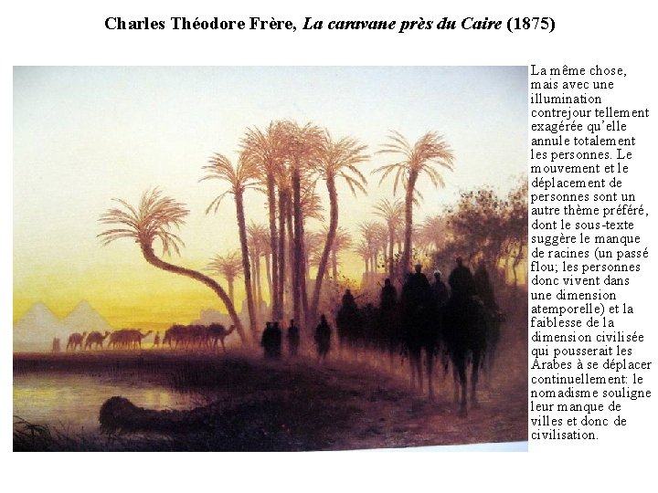 Charles Théodore Frère, La caravane près du Caire (1875) La même chose, mais avec