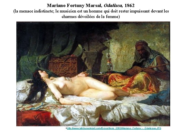 Mariano Fortuny Marsal, Odalisca, 1862 (la menace indistincte; le musicien est un homme qui