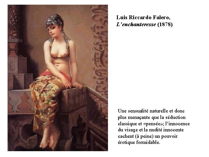 Luis Riccardo Falero, L’enchanteresse (1878) Une sensualité naturelle et donc plus menaçante que la